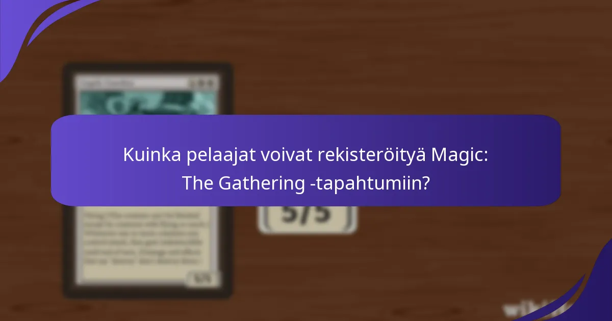 Mitkä formaatit ovat esillä Magic: The Gathering -tapahtumissa?
