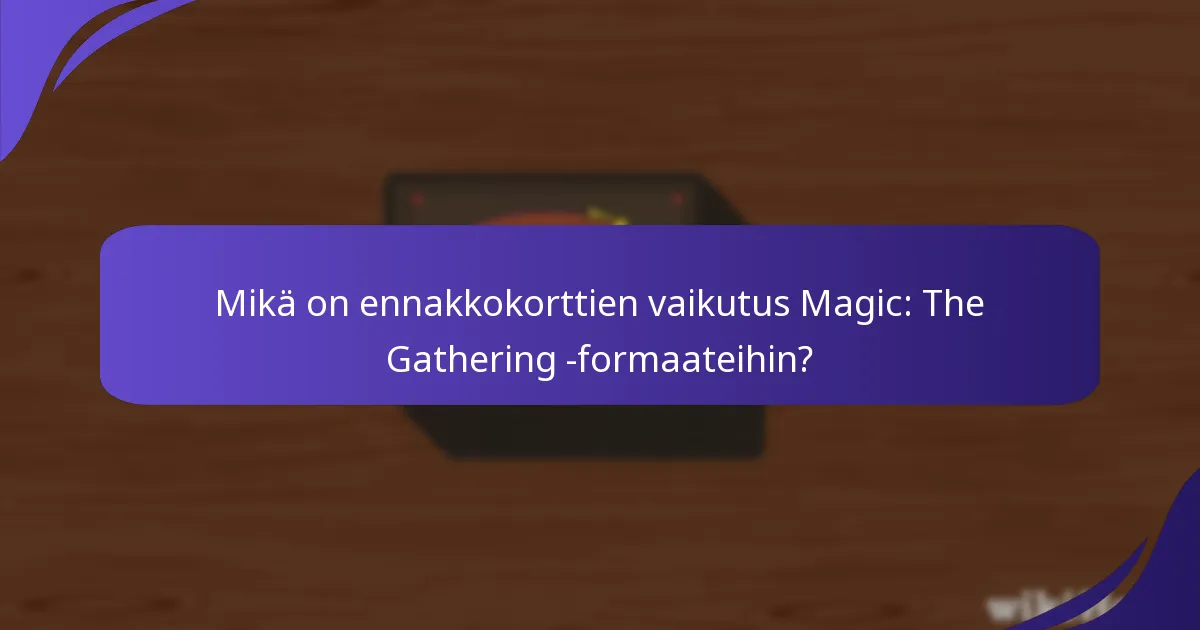 Mitkä ovat odotettavissa olevat meta-muutokset uusista ennakkokorteista?