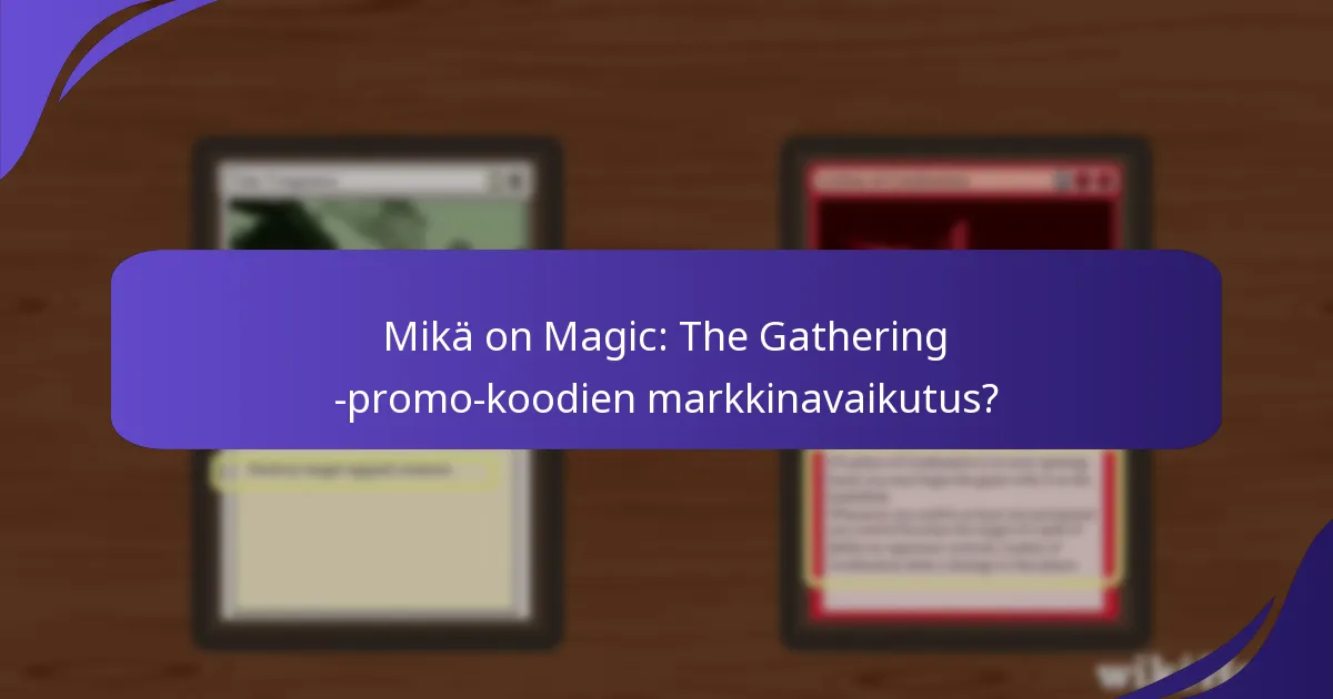 Mitkä alustat tarjoavat parhaat Magic: The Gathering -promo-koodit?