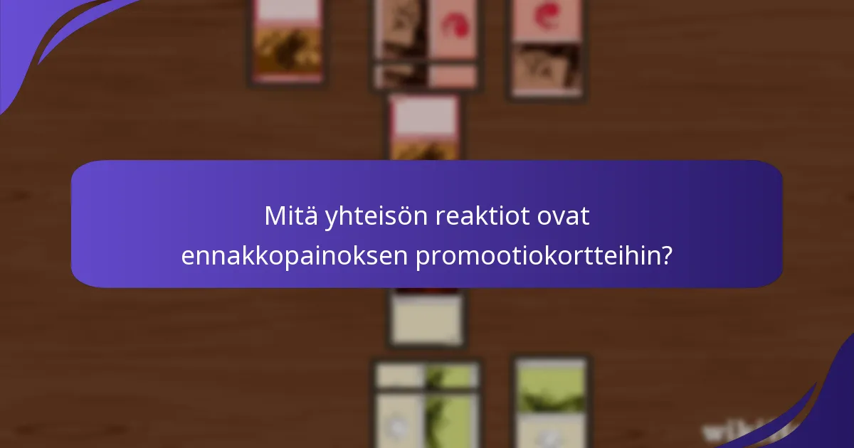 Kuinka promootiokortit vaikuttavat tapahtumien aikatauluihin ja pakkalistoihin?