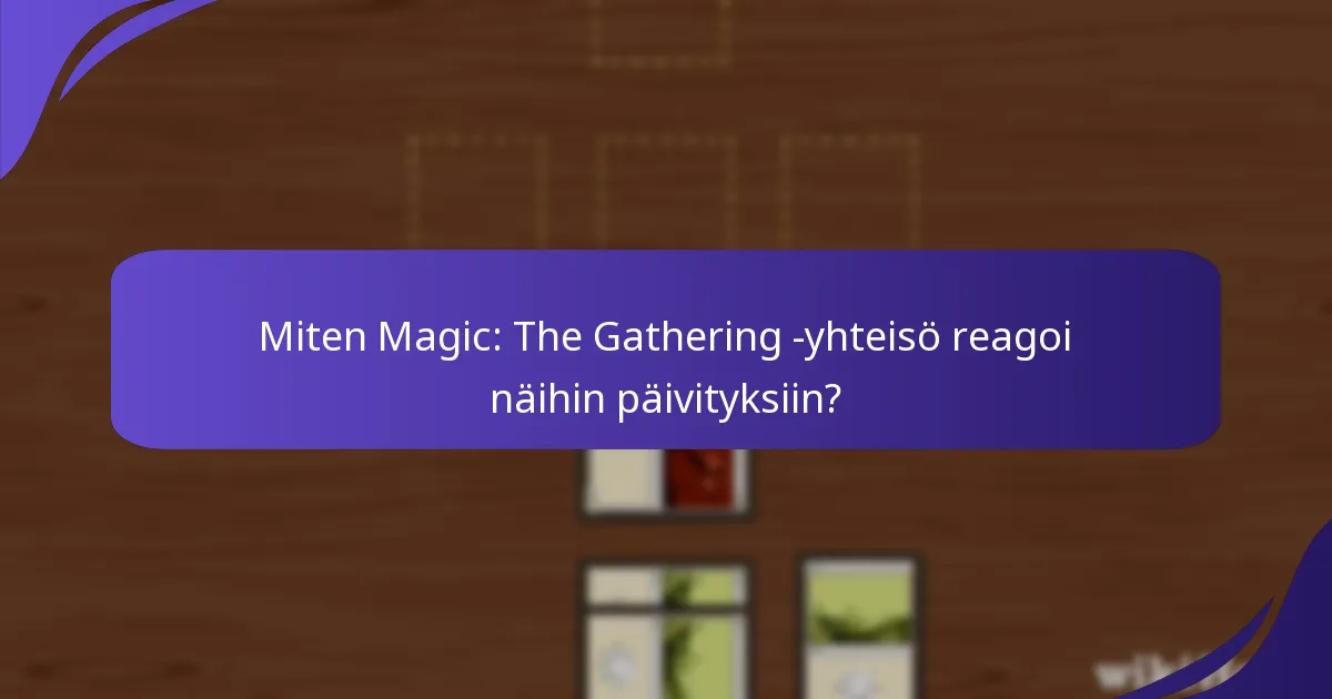 Mitkä kortit on äskettäin kielletty Magic: The Gatheringissa?