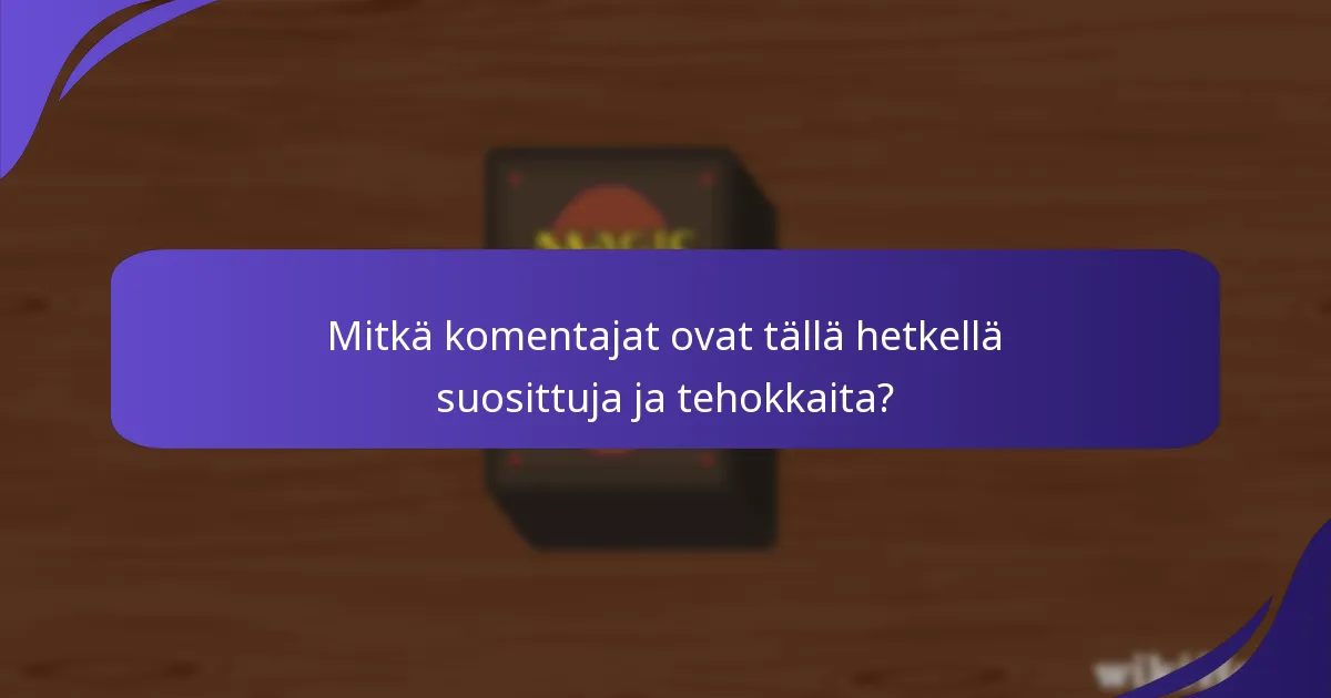 Mitkä ovat tehokkaita pelistrategioita Commanderissa?