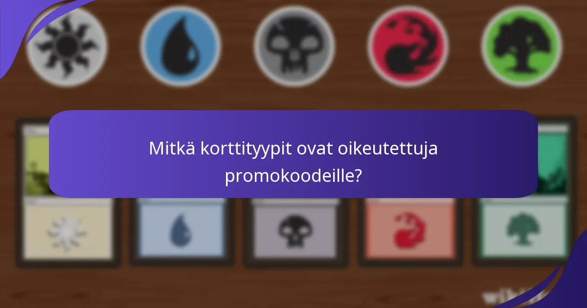 Kuinka käyttää Magic: The Gathering -promokoodit tehokkaasti?