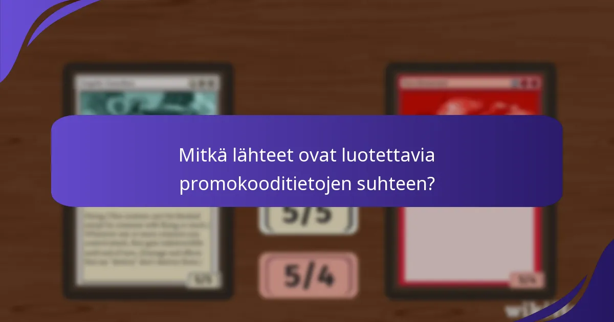 Kuinka promokoodit parantavat Magic: The Gathering -kokemusta?