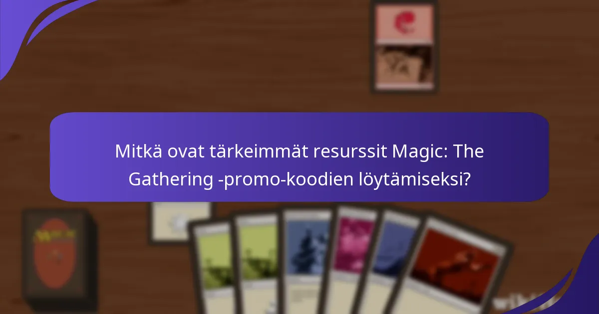 Kuinka eri verkkosivustot vertautuvat MTG-promo-koodien löytämisessä?