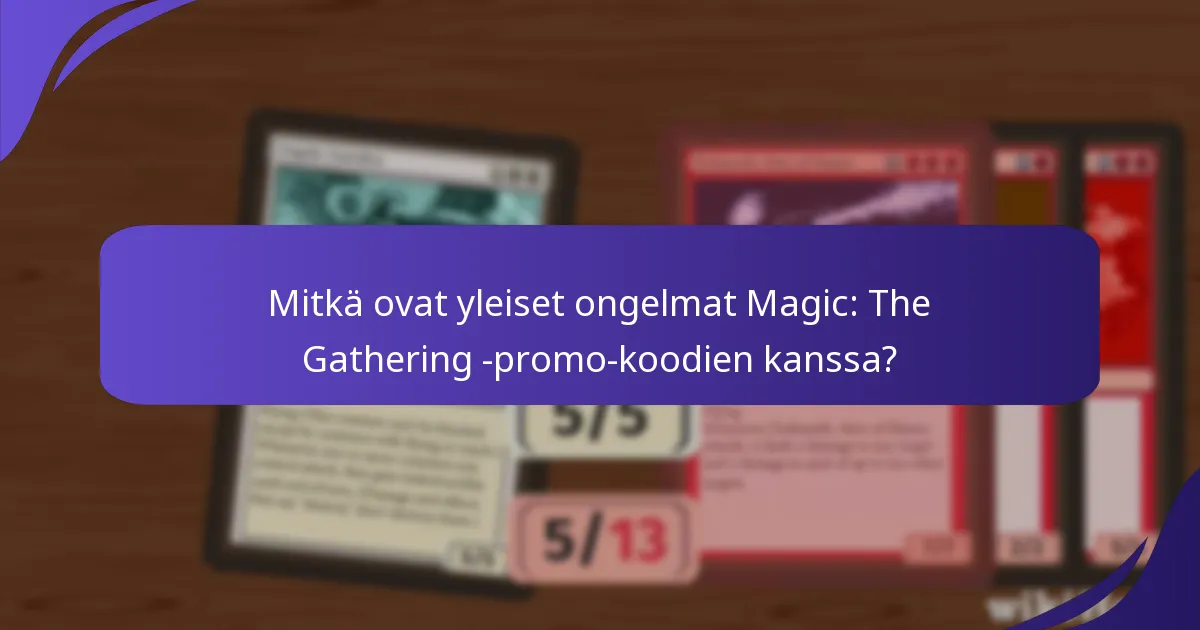 Mitkä päivitykset minun tulisi tietää Magic: The Gathering -promo-koodien osalta?